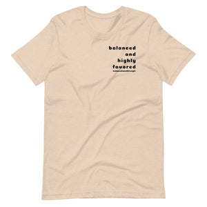 balanced and highly favored signature tee